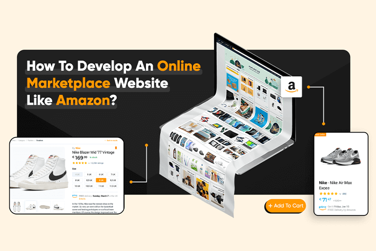 How To Develop An Online Marketplace Website Like Amazon and How Much It Would Cost