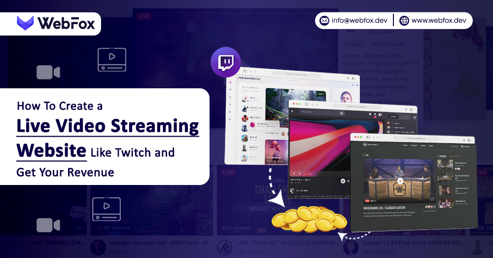 How to Develop a live streaming app like Twitch?