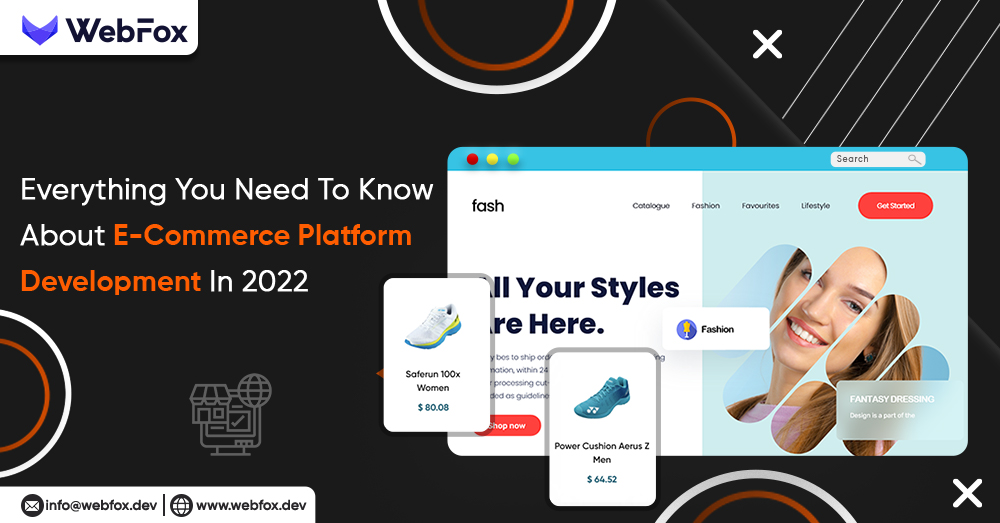 everything-you-need-to-know-about-e-commerce-platform-development-in-2022