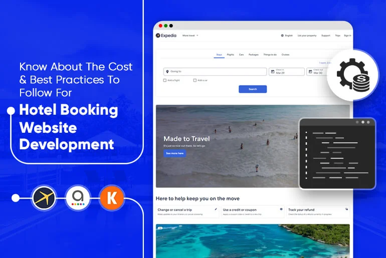 Know About The Cost & Best Practices To Follow For Hotel Booking Website Development